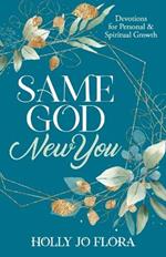 Same God, New You