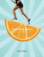 Nourish & Move!: Food and Activity Journal