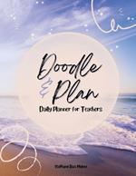 Doodle & Plan: Daily Planner for Teachers