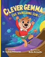 Clever Gemma: The Vanishing Sun