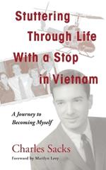 Stuttering Through Life With a Stop in Vietnam: A Journey to Becoming Myself