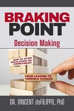 Braking Point: Decision Making