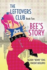 The Leftovers Club: Book Two: Bee's Story