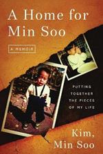 A Home for Min Soo: Putting Together the Pieces of My Life