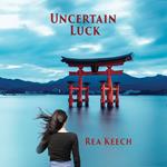 Uncertain Luck