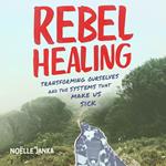 Rebel Healing