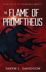 The Flame of Prometheus