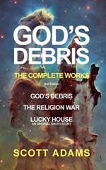 God's Debris: The Complete Works