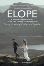 Elope: Planning Itineraries, Destinations, and Inspiration