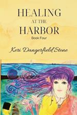 Healing at the Harbor: Book Four