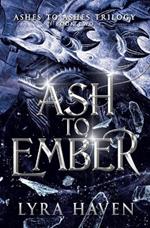 Ash to Ember: Ashes to Ashes Trilogy: Book Two