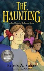 The Haunting: AKA Operation Orphanage Rescue