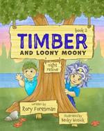 Timber and Loony Moony: Night Rescue