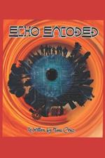 Echo Encoded