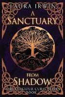 A Sanctuary from Shadow