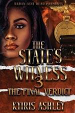 The State's Witness 3: The Final Verdict
