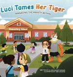 Luci Tames Her Tiger: Managing The Anxiety Within