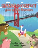 Granny Goosefoot Goes to San Francisco