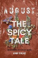 August: A Spicy Tale: A Spicy Tale