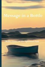Message In A Bottle: Reflections On The Spiritual Path