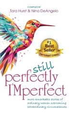 Still Perfectly Imperfect