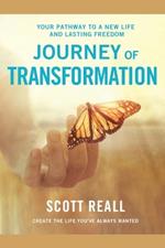 Journey of Transformation: Your Pathway to a New Life and Lasting Freedom