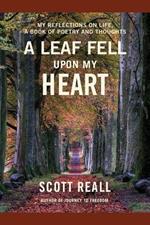 A Leaf Fell Upon My Heart