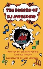 The Legend of DJ Awesome