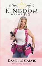 Kingdom RehabHER: Freedom on the Flipside