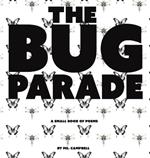 The Bug Parade: a small book of poems
