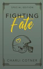 Fighting Fate: Best Friends to Lovers University Romance (Book 1)