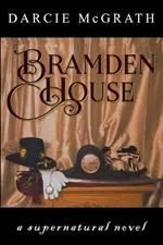 Bramden House: a supernatural novel