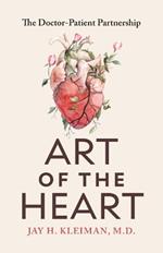 Art of the Heart: The Doctor-Patient Partnership
