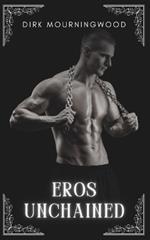 Eros Unchained