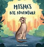 Misha's Big Adventure