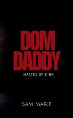 Dom Daddy: Master of Kink