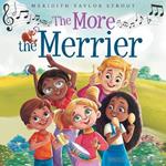 The More the Merrier: A Multi-Sensory Musical Journey Offering an Interactive and Fun Way for Kids to Learn About Diversity and Inclusion