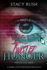 Twisted Hunger: The Twisted Duet