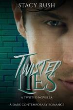 Twisted Lies: A Twisted Novella