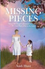 Missing Pieces: When We Don't Understand the Darkness, We Can't Find a Path to the Light