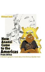 How Anansi Came to the Americas from Africa