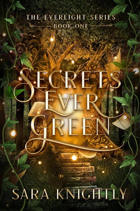 Secrets Ever Green