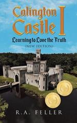 Calington Castle I: Learning to Love the Truth