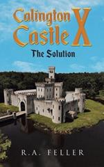 Calington Castle X: The Solution