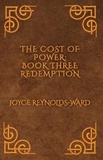 The Cost of Power: Redemption