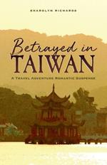 Betrayed in Taiwan