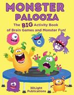 Monster Palooza: The BIG Activity Book of Brain Games and Monster Fun!