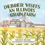 Debber Visits an Illinois Grain Farm