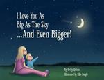 I Love You as Big as the Sky...and Even Bigger