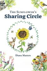 The Sunflower's Sharing Circle